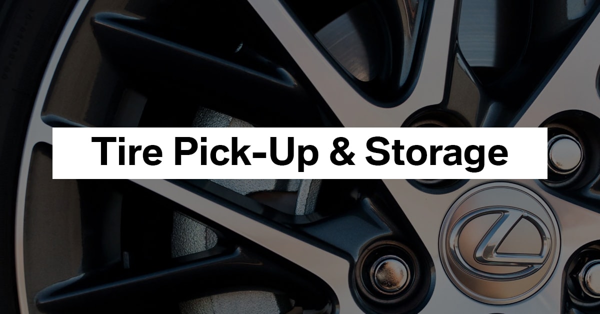 Storing Your Tires Elsewhere? Storing Your Tires Elsewhere?